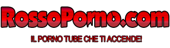 Rossoporno - Video porno gratis